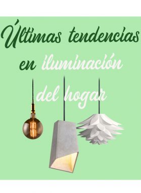 Últimas tendencias en iluminación del hogar